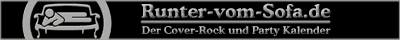 Runter-vom-Sofa.de  -  Der Cover-Rock und Party Kalender!